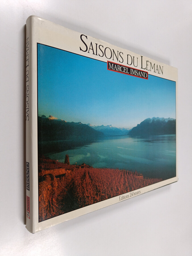 Honore De Balzac ym. : Saisons du Leman - 93 photographies