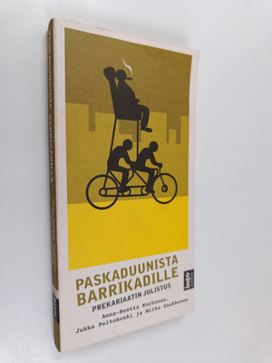 Anna-Reetta Korhonen : Paskaduunista barrikadille : preka...