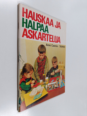 Armi Castren : Hauskaa ja halpaa askartelua