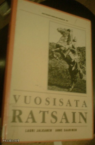 Lauri Jalkanen, Anne Saarinen: VUOSISATA RATSAIN (Sis.pk:t)