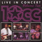 10cc – Live In Concert - Volume Two - CD - pikkukuva 1