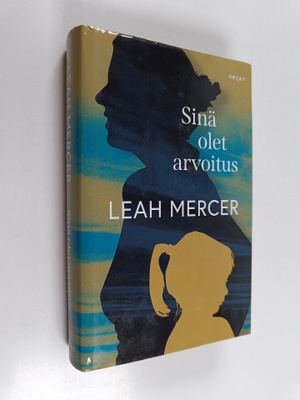 Leah Mercer : Sinä olet arvoitus