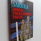 Mauri Sariola : Armeija piikkilankojen takana : suomalais... - pikkukuva 1