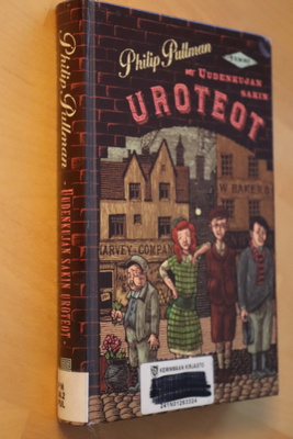 Philip Pullman : Uudenkujan sakin urotyöt ( 1.p. 2006 k.po )