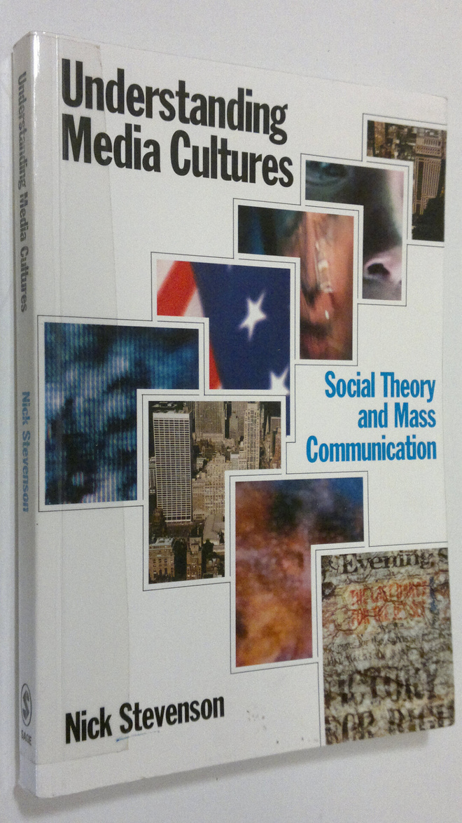 Nick Stevenson : Understanding Media Cultures : Social Th...
