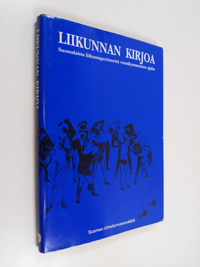 Liikunnan kirjoa : suomalaista liikuntaperinnettä vuosiky...