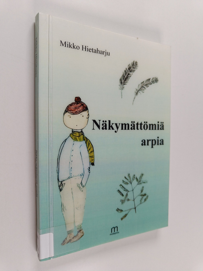 Mikko Hietaharju : Näkymättömiä arpia