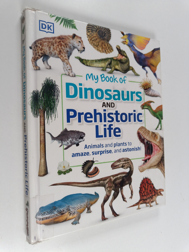 Dean R. Lomax : My book of dinosaurs and prehistoric life...