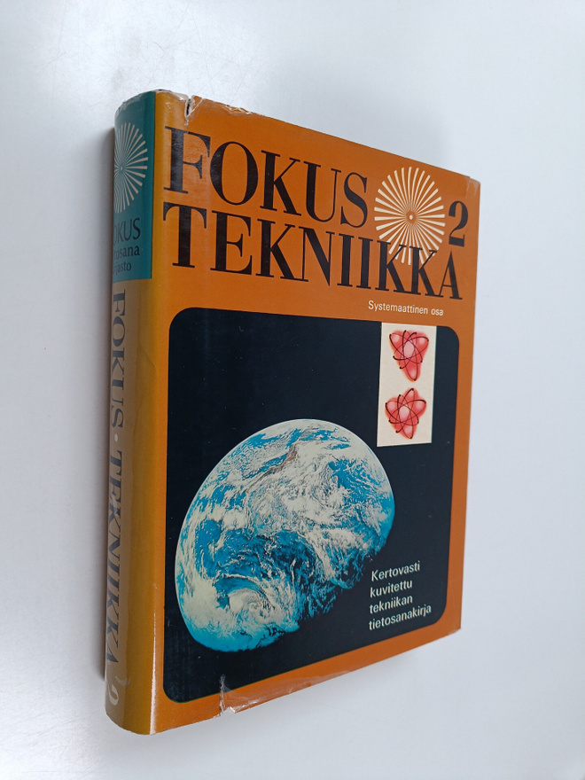 Fokus tekniikka 2 : kertovasti kuvitettu tekniikan tietos...