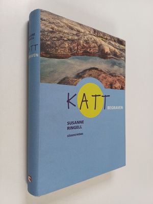 Susanne Ringell : Katt begraven