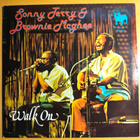 SONNY TERRY & BROWNIE MCGHEE:WALK ON LP - pikkukuva 1