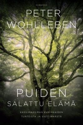 Peter Wohlleben: Puiden salattu elämä