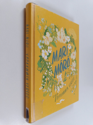 Mari Mörö : Vapaammin versoo