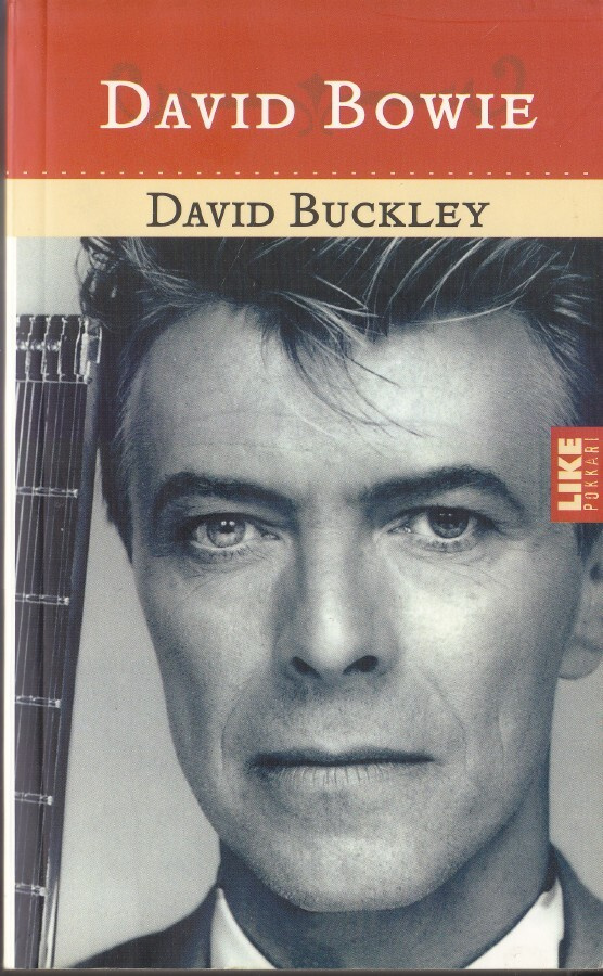 David Buckley: DAVID BOWIE (Like-pokkari)