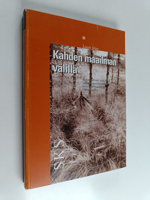 Laura Jetsu : Kahden maailman välillä : etnografinen tutk...