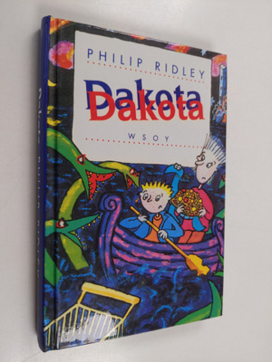 Philip Ridley : Dakota