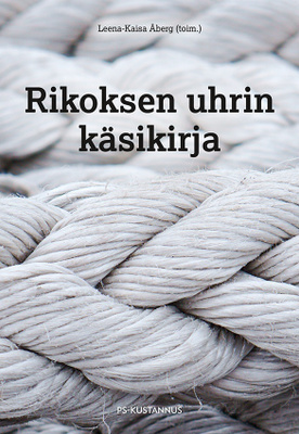 Leena-Kaisa Åberg (toim.): Rikoksen uhrin käsikirja