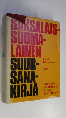 Lauri Hirvensalo : Saksalais-suomalainen suursanakirja = ...