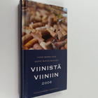 Antti Rinta-Huumo ym. : Viinistä viiniin 2006 : viininyst... - pikkukuva 1