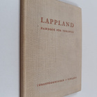 Ilmari Hustich : Lappland - handbok för turister - pikkukuva 1