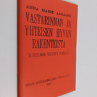 Anna Marie Aagaard : Vastarinnan ja yhteisen hyvän rakent... - pikkukuva 1
