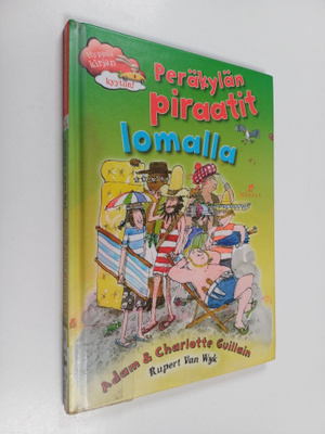 Charlotte Guillain ym. : Peräkylän piraatit lomalla