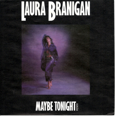LAURA BRANIGAN: Maybe Tonight / Whe The Heat Hits  7" kannet