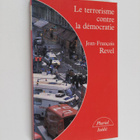 Jean-Francois Revel : Le terrorisme contre la democratie - pikkukuva 1
