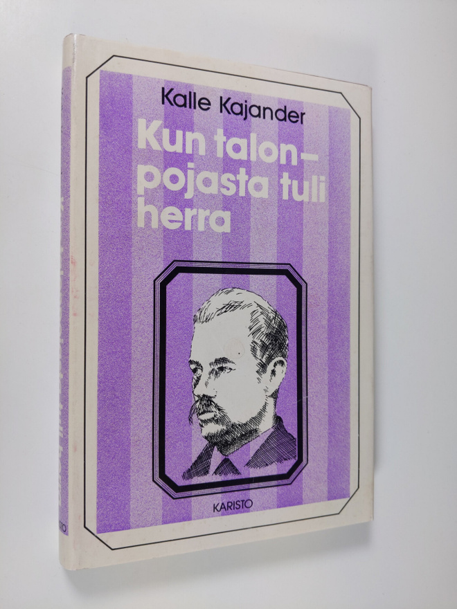 Kalle Kajander : Kun talonpojasta tuli herra
