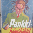 Kaarlo Nuorvala: Pankkihämähäkki, Sanatar 1945. 154 s - pikkukuva 1
