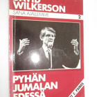 DAVID WILKERSON SANA AJALLEMME 2 PYHÄN JUMALAN EDESSÄ - pikkukuva 1
