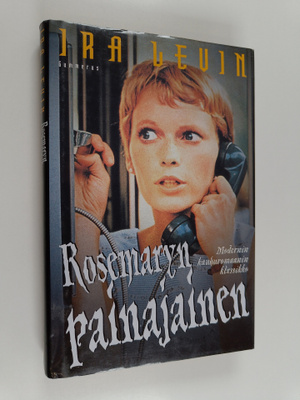 Ira Levin : Rosemaryn painajainen : romaani