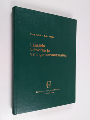 Esko Hoppu ym. : Lääkärin taitovirhe ja vahingonkorvausva...