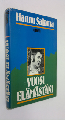 Hannu Salama : Vuosi elämästäni