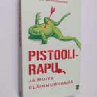 Markus Bennemann : Pistoolirapu ja muita eläinmurhaajia - pikkukuva 1