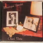 Harmony Sisters & Olavi Virta • Muistojen Sävelet CD - pikkukuva 1