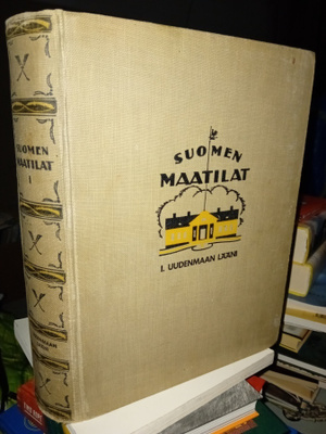 Suomen maatilat I  - Uudenmaan lääni ( SIS POSTIKULU  )
