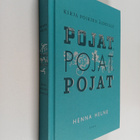 Henna Helne : Pojat, pojat, pojat : Kirja poikien äideille - pikkukuva 1