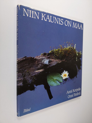 Anni Korpela : Niin kaunis on maa