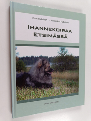 Erkki Pulliainen ym. : Ihannekoiraa etsimässä