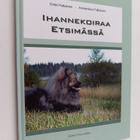 Erkki Pulliainen ym. : Ihannekoiraa etsimässä - pikkukuva 1