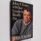 John P. Kotter : John P. Kotter on what Leaders Really Do - pikkukuva 1