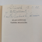 Martta Salmela-Järvinen : Alas lyötiin vanha maailma : mu... - pikkukuva 3