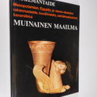 Bernard S. ym. (Päätoim.) Myers : Maailmantaide : Muinain... - pikkukuva 1