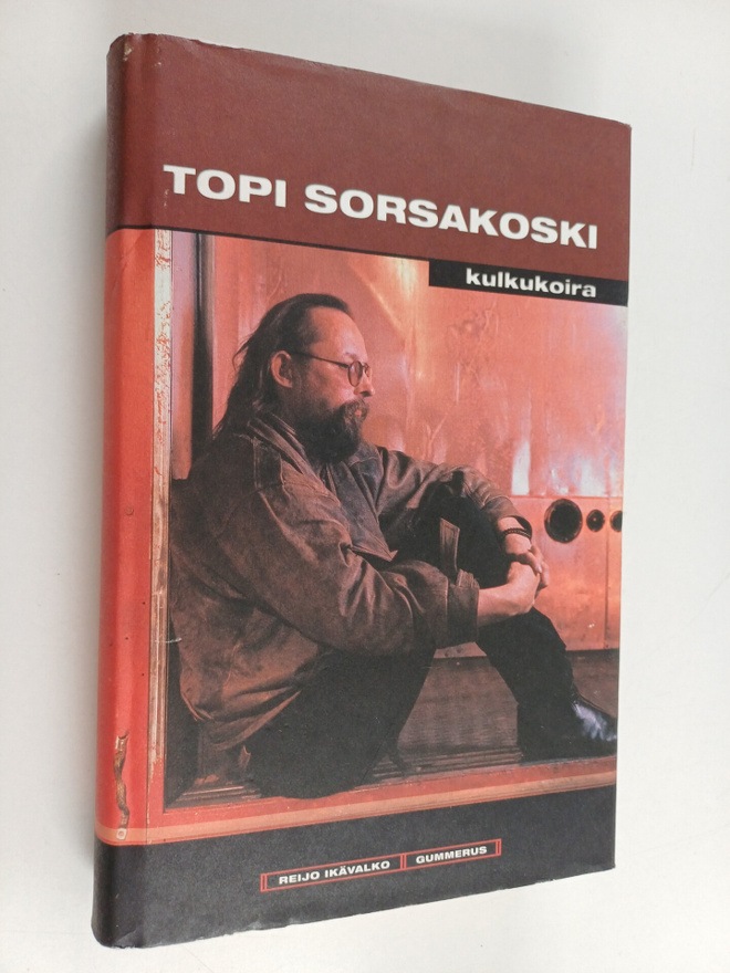 Reijo Ikävalko : Topi Sorsakoski : kulkukoira
