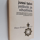 Jussi Talvi : Ystäviä ja vihollisia - pikkukuva 1