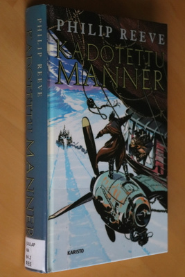 Philip Reeve : Kadotettu manner ( 1.p. 2005 k.po )