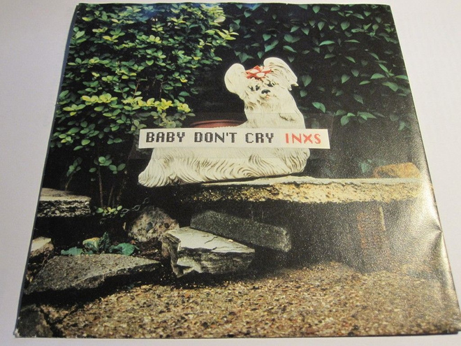 INXS: Baby Don't Cry 7"