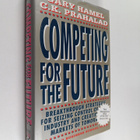 Gary Hamel : Competing for the future - pikkukuva 1