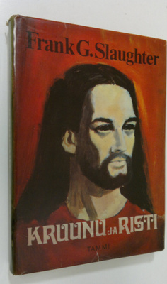 Frank G. Slaughter : Kruunu ja risti